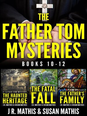 cover image of The Father Tom Mysteries: Books 10-12
